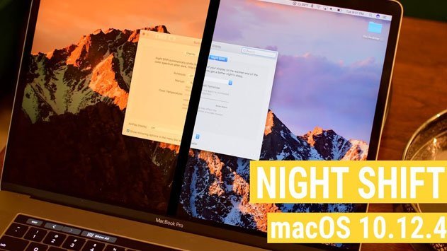 MacOS Sierra 10.12.4 Membawa New Night Shift Mode