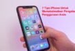 7 Tips iPhone Untuk Memaksimalkan Pengalaman Penggunaan Anda