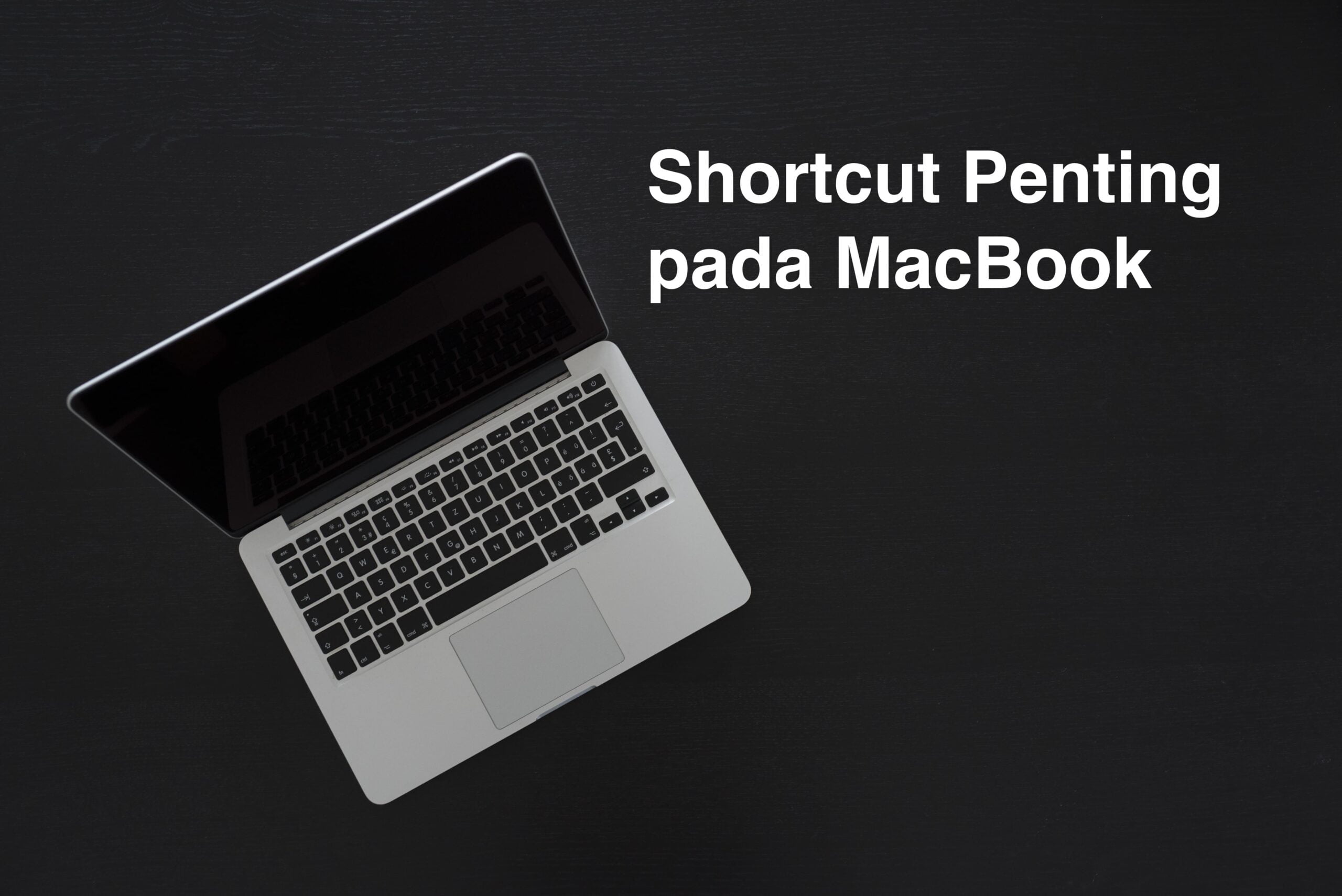 Shortcut Penting pada MacBook